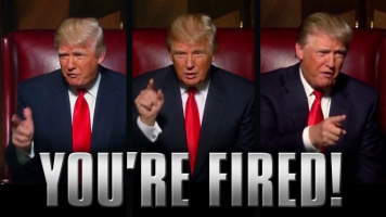 You’re Fired!